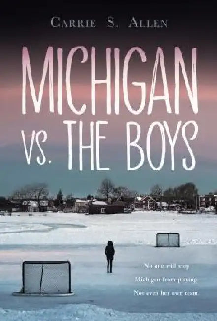 Michigan vs. the Boys by Carrie S. Allen