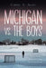 Michigan vs. the Boys by Carrie S. Allen