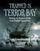 Trapped in Terror Bay by Sigmund Brouwer