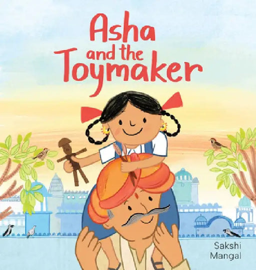 ASHA and the Toymaker by Sakshi Mangal