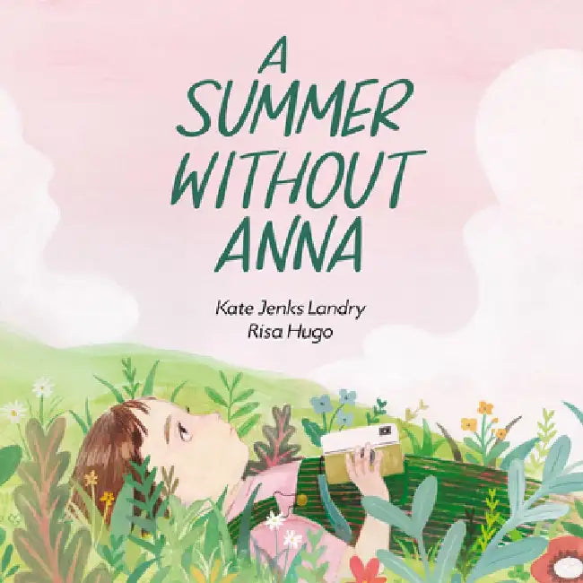 A Summer Without Anna by Kate Jenks Landry