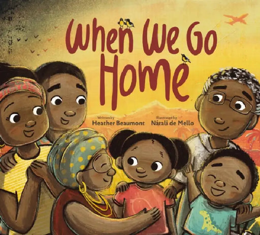 When We Go Home by Heather Beaumont, Nátali de Mello