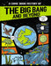 A Comic Book History of the Big Bang and Beyond by Anna Claybourne, Rikus Ferreira
