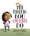 The Thing Lou Couldn't Do by Ashley Spires, Ashley Spires