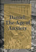 Daniel: The Age of Anxiety by Peter Pactor