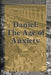 Daniel: The Age of Anxiety by Peter Pactor
