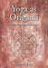 Yoga as Origami: Themes from Katonah Yoga by Kat Villain