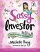 The Sassy Investor: Investment Workbook by Hung, Michelle