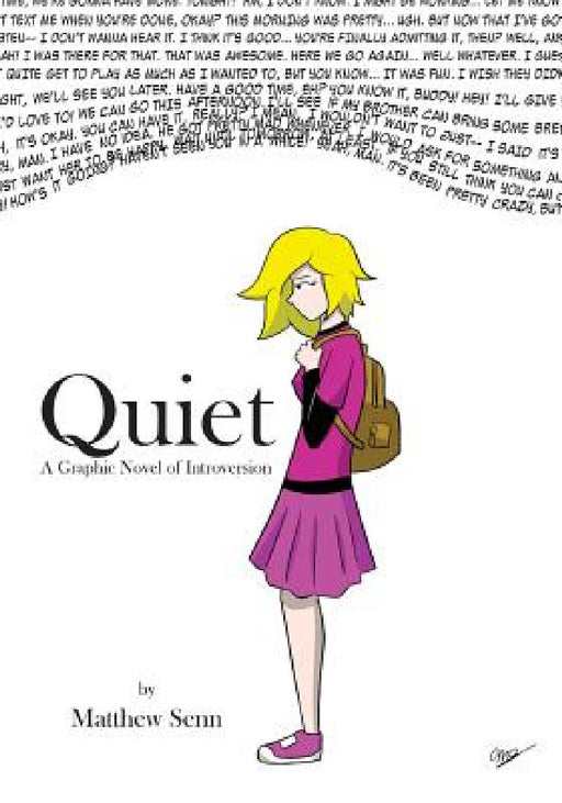 Quiet: A Graphic Novel of Introversion by Matthew Senn