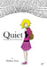 Quiet: A Graphic Novel of Introversion by Matthew Senn