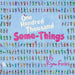 One Hundred Thousand Some-Things by Ryan Forbes, Ryan Forbes