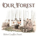 Our Forest by Robert Loeffler Frank, Nancy B. Frank