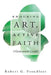 Enduring Art, Active Faith: 3 Generations Create! by Robert G. Proudfoot