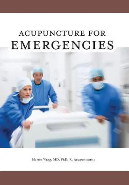 Acupuncture for Emergencies by Martin Wang