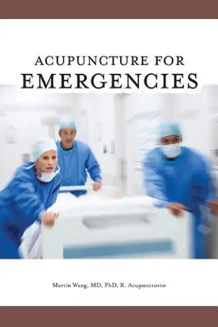 Acupuncture for Emergencies by Martin Wang