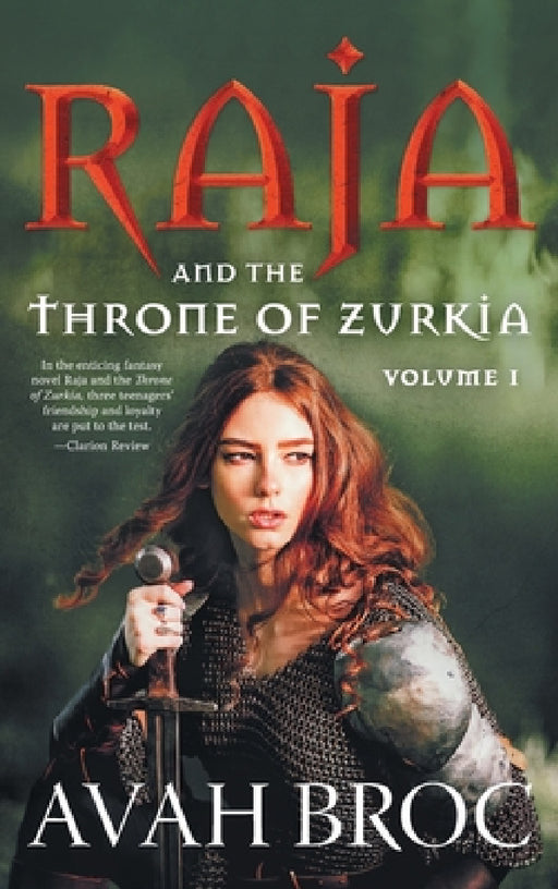 Raja and the Throne of Zurkia by Avah Broc