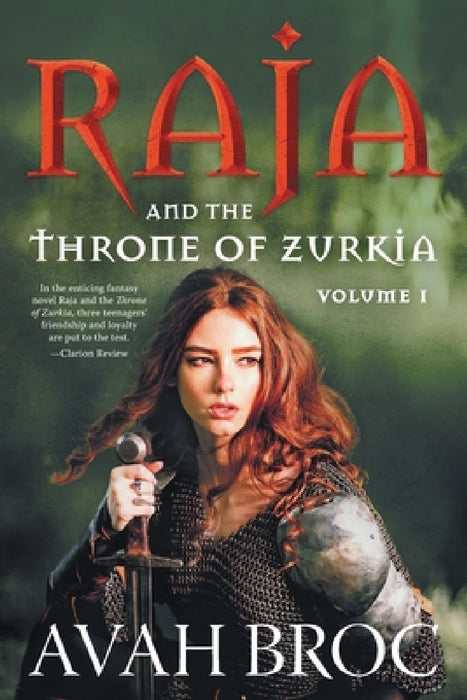 Raja and the Throne of Zurkia by Avah Broc