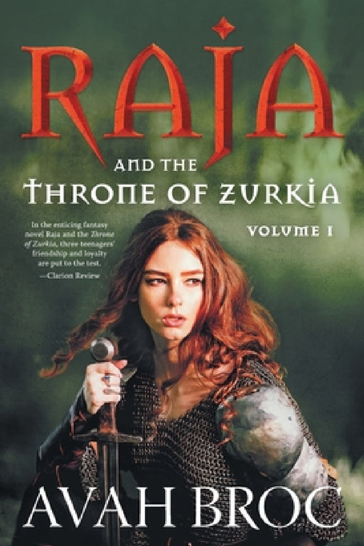 Raja and the Throne of Zurkia by Avah Broc