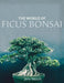 The World of Ficus Bonsai by Jerry Meislik