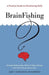 Brainfishing: A Practice Guide to Questioning Skills by Gary T. Furlong