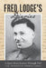 Fred Lodge's Diaries: A Quiet Man's Journey Through Hell by L/Cpl Frederick Thomas Lodge