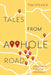 Tales from A**hole Road: Our Journey Through Harassment by Tim Stevich