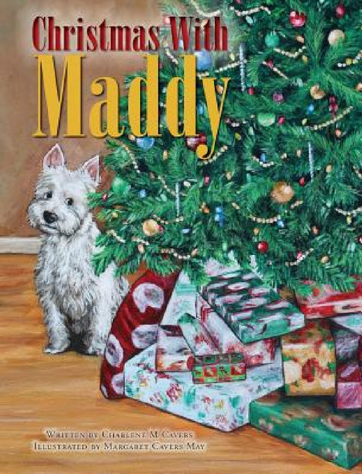 Christmas With Maddy by Charlene M. Cavers, Margaret Cavers May
