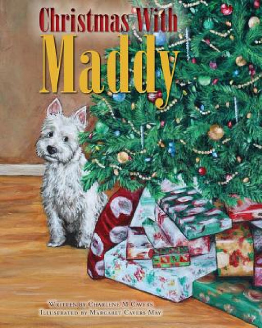 Christmas With Maddy by Charlene M. Cavers, Margaret Cavers May
