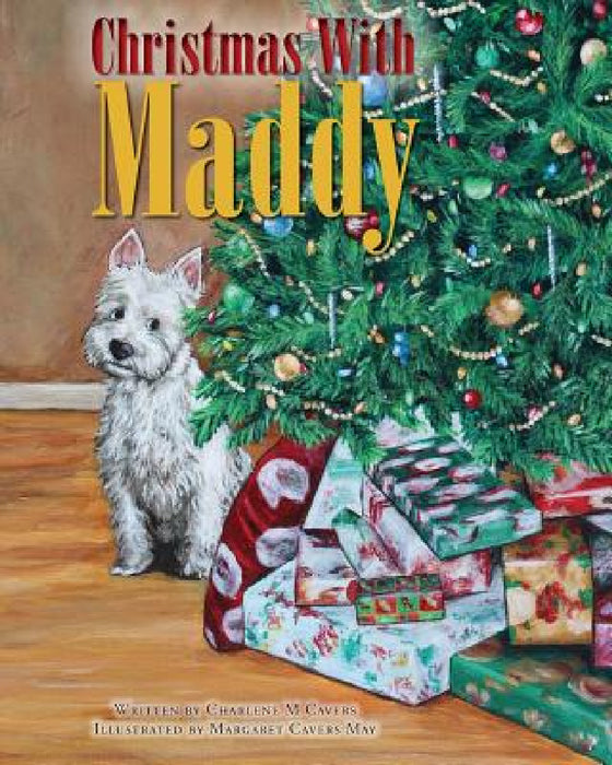 Christmas With Maddy by Charlene M. Cavers, Margaret Cavers May