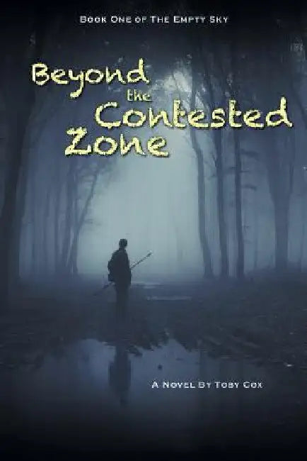 Beyond the Contested Zone by Toby Cox