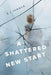 A Shattered New Start by K. J. Sommer