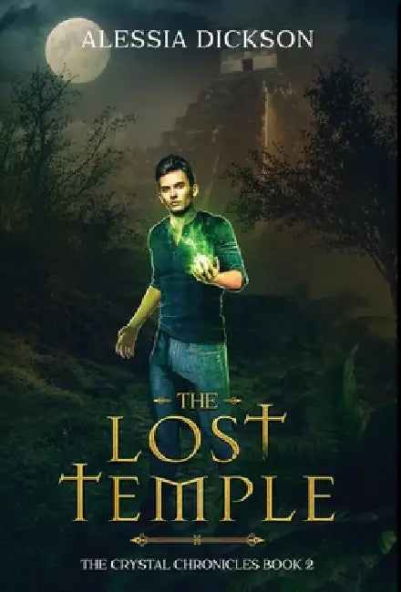 The Lost Temple by Alessia Dickson
