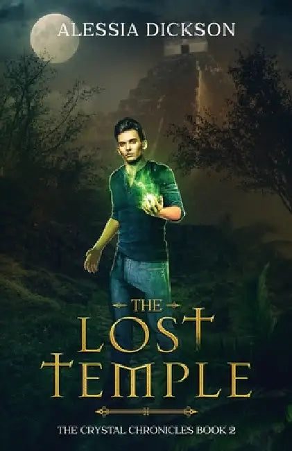 The Lost Temple by Alessia Dickson