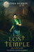 The Lost Temple by Alessia Dickson