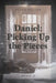 Daniel: Picking Up the Pieces by Peter Pactor