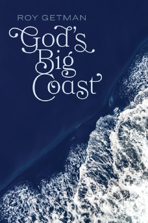 God's Big Coast by Roy Getman