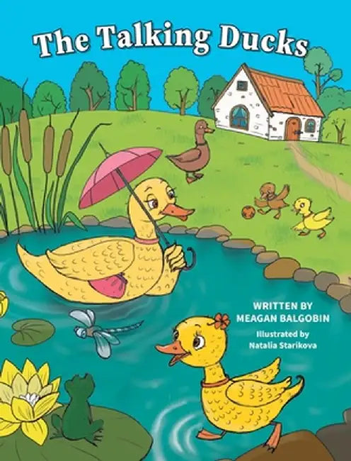 The Talking Ducks by Meagan Balgobin