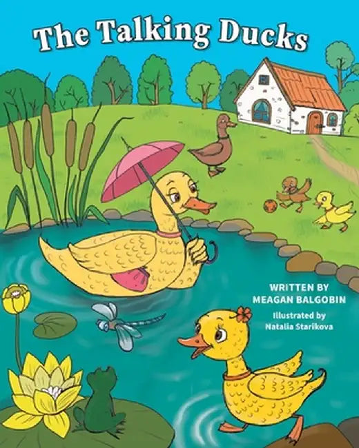 The Talking Ducks by Meagan Balgobin