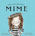The Accidental Mime by Jenna Shamata