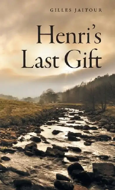Henri's Last Gift by Gilles Jaitour