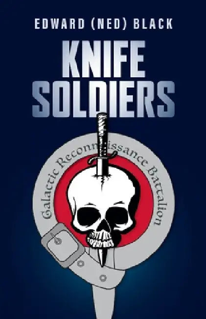Knife Soldiers by Edward (Ned) Black