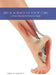 Art & Science of Foot Care 2nd Edition: A Clinical Resource for Nurses in Canada by Cindy L. M. Lazenby