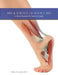 Art & Science of Foot Care 2nd Edition: A Clinical Resource for Nurses in Canada by Cindy L. M. Lazenby