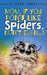 Mom, If You Don't Like Spiders, Don't Even! by J. Ryan James