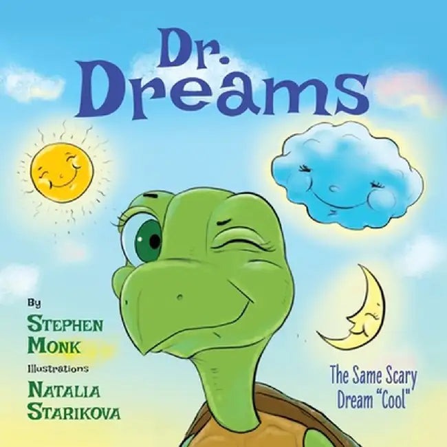 Dr. Dreams: The Same Scary Dream "Cool" by Stephen Monk