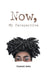 Now, My Perspective by Hannah Zuta