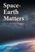 Space-Earth Matters by Surendra Parashar
