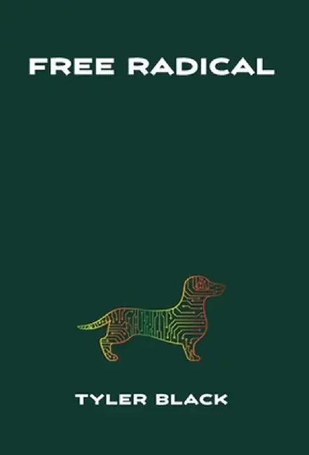 Free Radical by Tyler Black
