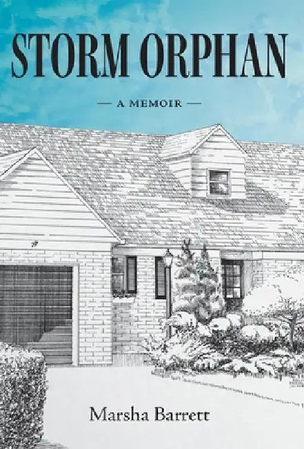 Storm Orphan: A Memoir by Marsha Barrett