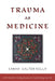Trauma as Medicine: a DIY book for healing trauma and transforming your life by Sarah Salter Kelly